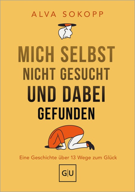 Mich selbst nicht gesucht und dabei gefunden - Vorwort von Melanie Pignitter - Alva Sokopp