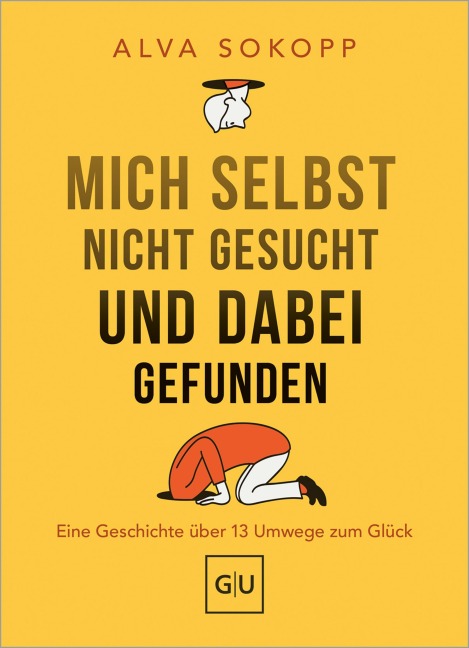 Mich selbst nicht gesucht und dabei gefunden - Vorwort von Melanie Pignitter - Alva Sokopp