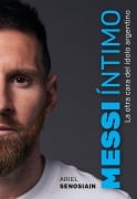 Messi íntimo - Ariel Senosiain