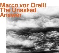 Cover-Bild zum Titel 'The Unasked Answer' von 'Marco von Orelli'