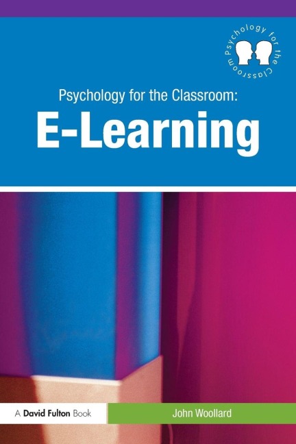 Psychology for the Classroom - John Woollard