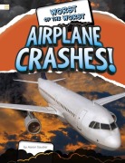 Cover-Bild zum Titel 'Worst of the Worst Airplane Crashes!' von 'Aaron Sautter'