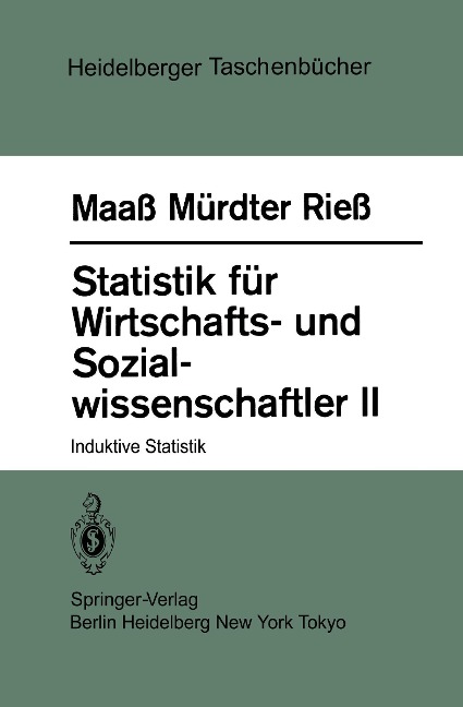 Statistik für Wirtschafts- und Sozialwissenschaftler II - S. Maass, H. Riess, H. Mürdter
