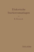 Cover-Bild zum Titel 'Elektrische Starkstromanlagen' von 'Emil Kosack'