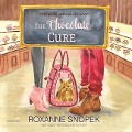 Cover-Bild zum Titel 'The Chocolate Cure Lib/E' von 'Roxanne Snopek'