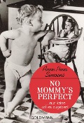 No Mommy's Perfect - Anne Nina Simoens