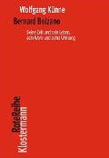 Cover-Bild zum Titel 'Bernard Bolzano' von 'Wolfgang Künne'