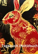 Cover-Bild zum Titel 'Tagebuch / Notizbuch Chinesische Tierkreis Hase' von 'Willi Meinecke'