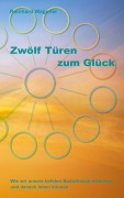Cover-Bild zum Titel 'Zwölf Türen zum Glück' von 'Reinhard Wagener'