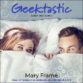 Cover-Bild zum Titel 'Geektastic Lib/E' von 'Mary Frame'