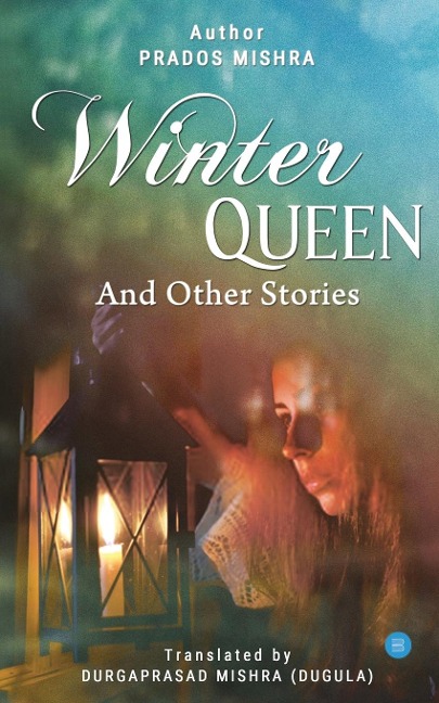 Winter Queen And Other Stories - Prados Mishra