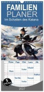 Cover-Bild zum Titel 'Familienplaner 2027 - Im Schatten des Katana mit 5 Spalten (Wandkalender, 21 x 45 cm) CALVENDO' von 'Dusanka Djeric'