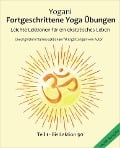 Fortgeschrittene Yoga Übungen - Teil 1 - Yogani, Bernd Prokop