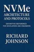 Cover-Bild zum Titel 'NVMe Architecture and Protocols' von 'Richard Johnson'