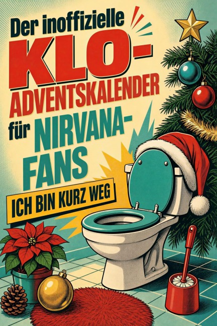 Der inoffizielle Klo-Adventskalender für Nirvana-Fans - Sofia Zimmermann