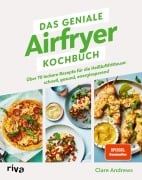 Cover-Bild zum Titel 'Das geniale Airfryer-Kochbuch' von 'Clare Andrews'