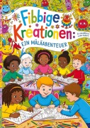 "Bunte Kreationen: Ein Abenteuer zum Ausmalen" - Sylvia Müller