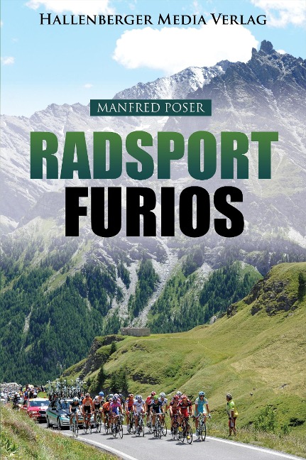 Radsport furios - Manfred Poser