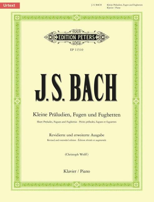 Kleine Präludien, Fugen und Fughetten -Revidierte und erweiterte Ausgabe- (in chronologischer Anordnung) - Johann Sebastian Bach, Wilhelm Friedemann Bach
