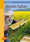 Cover-Bild zum Titel 'Bienen halten' von 'Franz Lampeitl'