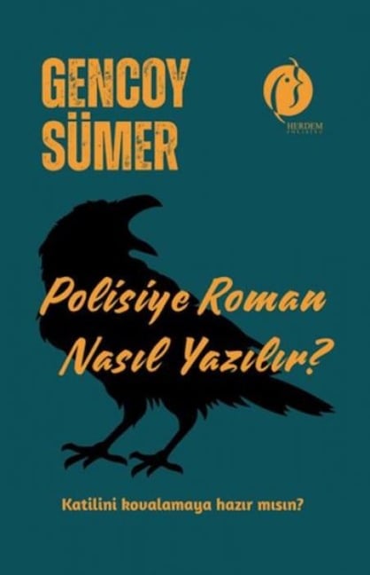 Polisiye Roman Nasil Yazilir - Gencoy Sümer