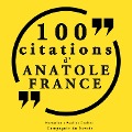 100 citations d'Anatole France - Anatole France