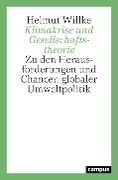 Cover-Bild zum Titel 'Klimakrise und Gesellschaftstheorie' von 'Helmut Willke'