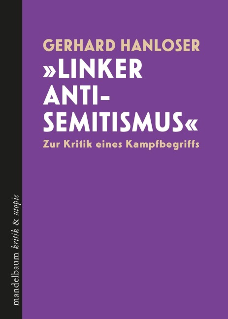 'Linker Antisemitismus' - Gerhard Hanloser