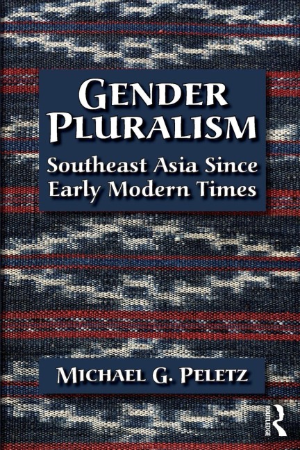 Gender Pluralism - Michael G. Peletz