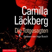 Cover-Bild zum Titel 'Die Totgesagten (Ein Falck-Hedström-Krimi 4)' von 'Camilla Läckberg'