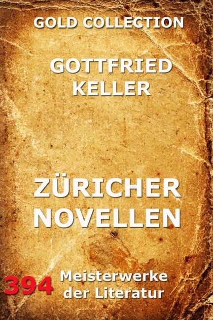 Züricher Novellen - Gottfried Keller