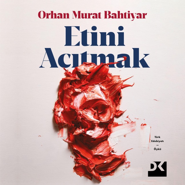 Etini Ac¿tmak - Orhan Murat Bahtiyar