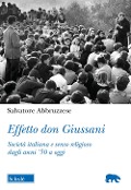 Cover-Bild zum Titel 'Effetto don Giussani. Società italiana e senso religioso dagli anni '50 a oggi' von 'Salvatore Abbruzzese'