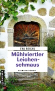 Cover-Bild zum Titel 'Mühlviertler Leichenschmaus' von 'Eva Reichl'