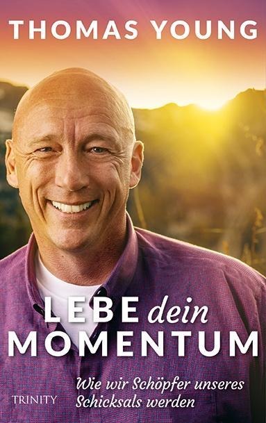Lebe dein Momentum - Thomas Young