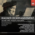 Cover-Bild zum Titel 'Wagner by Arrangement: Vol.3 Operatic Highlights' von 'Woodward/Brünnhilde/Watson'