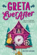 Cover-Bild zum Titel 'Greta Ever After' von 'Melissa Dassori'
