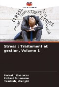 Cover-Bild zum Titel 'Stress : Traitement et gestion, Volume 1' von 'Parirokh Dadsetan, Richard S. Lazarus, Hamideh Jahangiri'