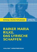 Rilke. Das lyrische Schaffen - Rainer Maria Rilke