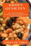 Cover-Bild zum Titel 'Groen Genieten' von 'Emma de Vries'