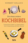 Cover-Bild zum Titel 'Die etwas andere Kochbibel' von 'Norbert Golluch'