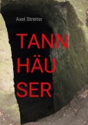 Cover-Bild zum Titel 'Tannhäuser' von 'Axel Streiter'