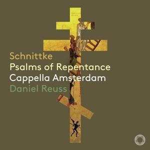 Schnittke Psalms of Repentance - Daniel/Cappella Amsterdam Reuss