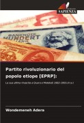 Cover-Bild zum Titel 'Partito rivoluzionario del popolo etiope [EPRP]:' von 'Wondemeneh Adera'