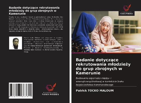 Badanie dotycz¿ce rekrutowania m¿odzie¿y do grup zbrojnych w Kamerunie - Patrick Tocko Maloum