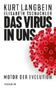 Cover-Bild zum Titel 'Das Virus in uns' von 'Kurt Langbein, Elisabeth Tschachler'