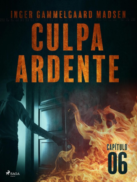 Culpa ardente - Capítulo 6 - Inger Gammelgaard Madsen