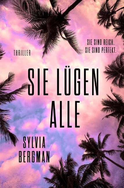 Sie lügen alle - Sylvia Bergman