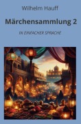 Cover-Bild zum Titel 'Märchensammlung 2: In Einfacher Sprache' von 'Wilhelm Hauff'