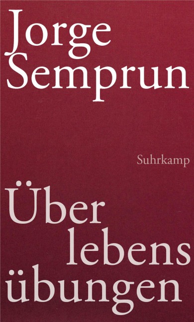Überlebensübungen - Jorge Semprún